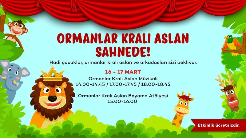 Ormanlar Kralı Aslan Müzikali Sahnede!