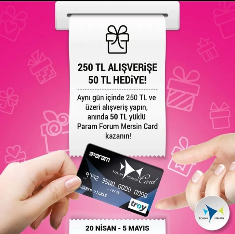 Forum Mersin'den 50 TL Yüklü Param Forum Mersin Card Hediye!