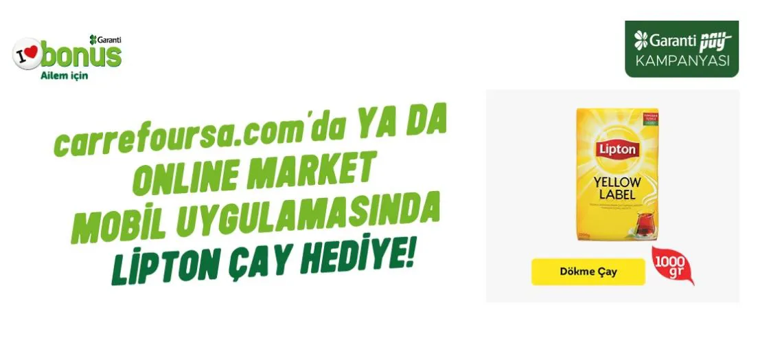 GarantiPay ile CarrefourSA'dan Lipton Yellow Label Siyah Çay Hediye!