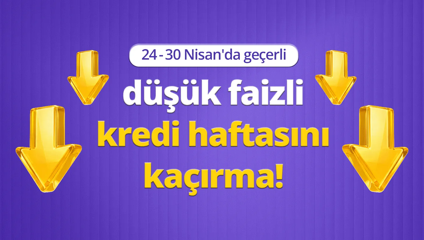 Getirfinans'tan Müjde: Düşük Faizli Kredi Haftası ile Hayallerinize Ulaşın!