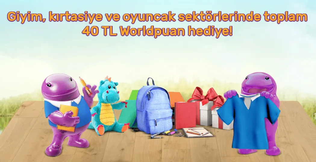 Giyim, kırtasiye ve oyuncak sektörlerinde toplam 40 TL Worldpuan hediye! Giyim, kırtasiye ve oyuncak sektörlerinde toplam 40 TL Worldpuan hediye!