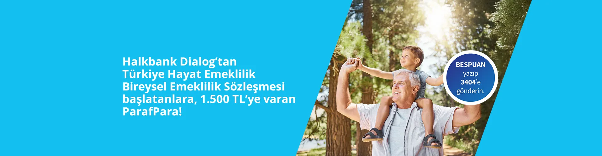 Halkbank Dialog’tan Türkiye Hayat Emeklilik Bireysel Emeklilik sözleşmesi başlatanlara, 1.500 TL’ye varan ParafPara