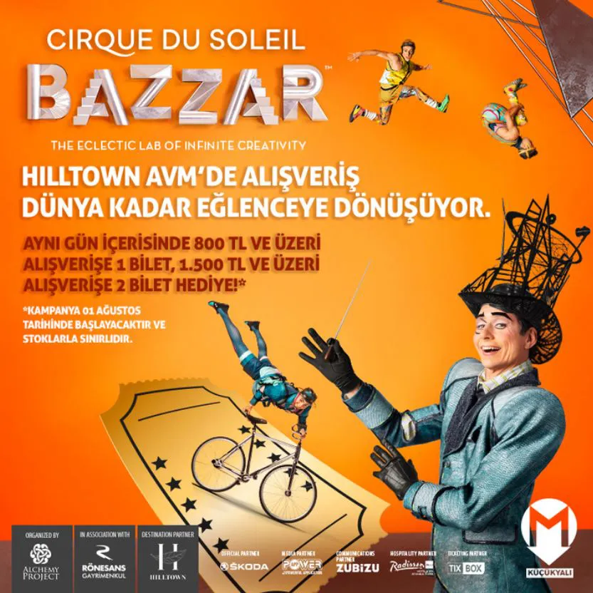 Hiltown AVM'den Cirque Du Soleil Bazzar Bileti Hediye! Hiltown AVM'den Cirque Du Soleil Bazzar Bileti Hediye!