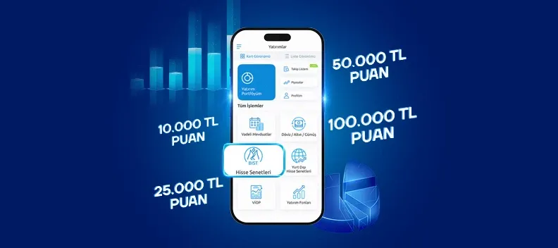 Hisse Senedi işlemine 100.000 TL’ye varan puan!