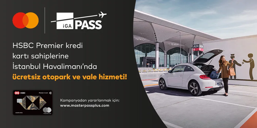 Hsbc Premier ile İstanbul Havalimanı Otopark