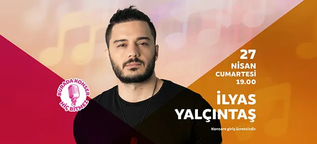 İlyas Yalçıntaş 27 Nisan'da Trump Cadde'de İlyas Yalçıntaş 27 Nisan'da Trump Cadde'de