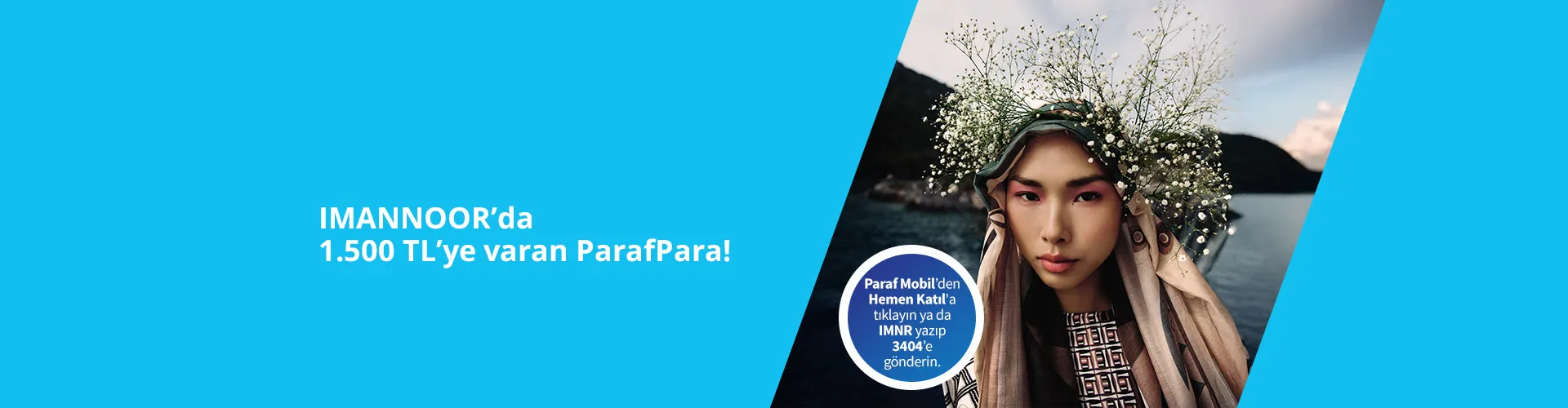IMANNOOR'da ParafPara Kampanyası: 1500 TL İndirim!