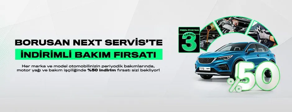 Otomobil Bakımında Yarı Fırsatı! Borusan Next'te %50 Motor Yağı ve İşçilik İndirimi