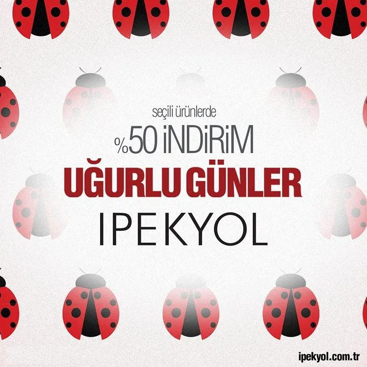 İpekyol'dan %50'ye Varan Uğurlu Günler İndirimi! İpekyol'dan %50'ye Varan Uğurlu Günler İndirimi!