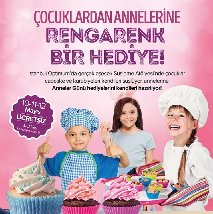 Çocuklardan Annelerine Rengarenk Bir Hediye İstanbul Optimum'da! Çocuklardan Annelerine Rengarenk Bir Hediye İstanbul Optimum'da!