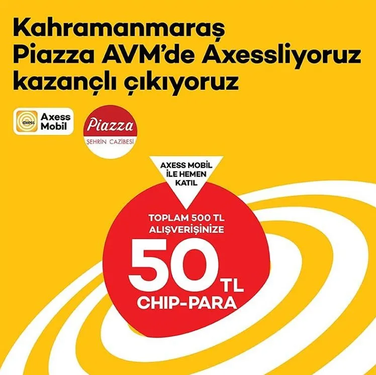 Kahramanmaraş Piazza AVM'de Axessliyoruz kazançlı çıkıyoruz! Kahramanmaraş Piazza AVM'de Axessliyoruz kazançlı çıkıyoruz!