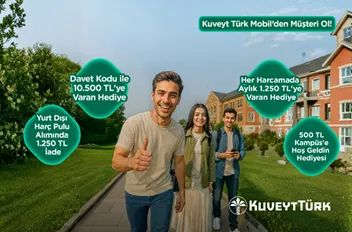 Kuveyt Türk'ten Kampüslülere Müthiş Teklif! 13.500 TL'ye Varan Hediye ve Avantajlar Seni Bekliyor