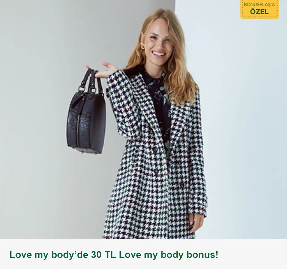 Love my body’de 30 TL Love my body bonus! Love my body’de 30 TL Love my body bonus!