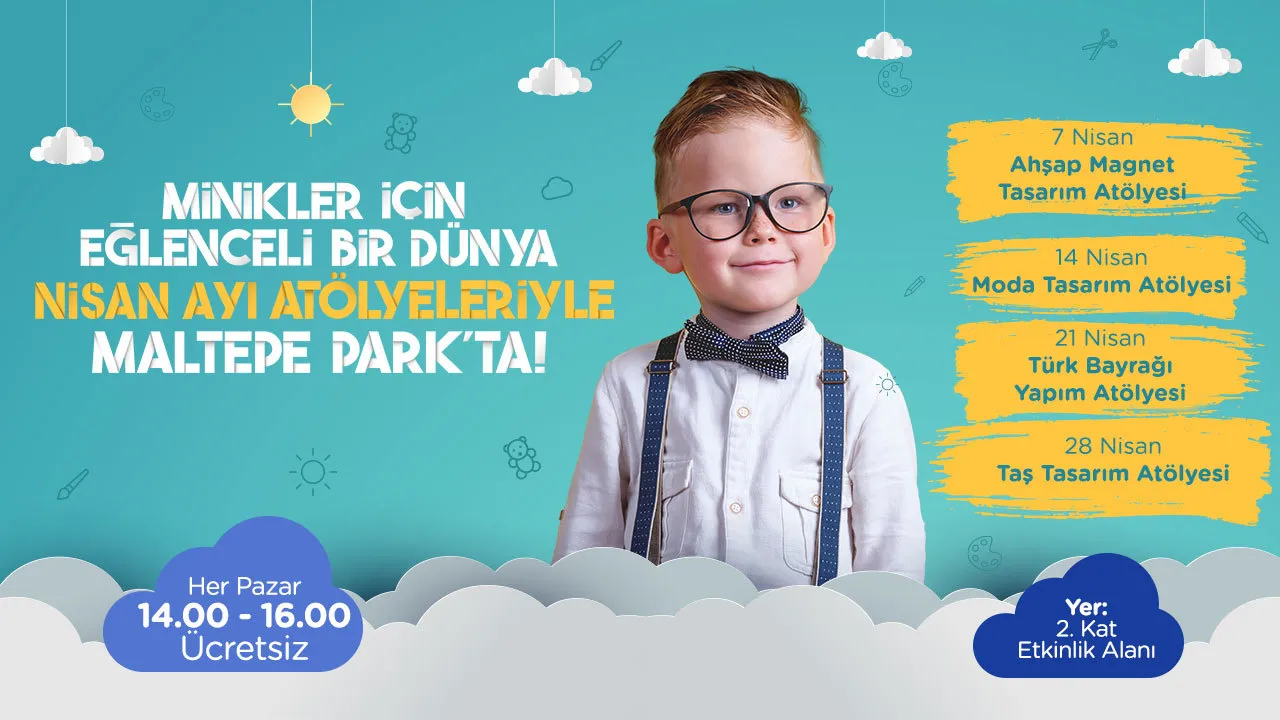 Çocuk Atölyeleri Maltepe Park'ta! Çocuk Atölyeleri Maltepe Park'ta!