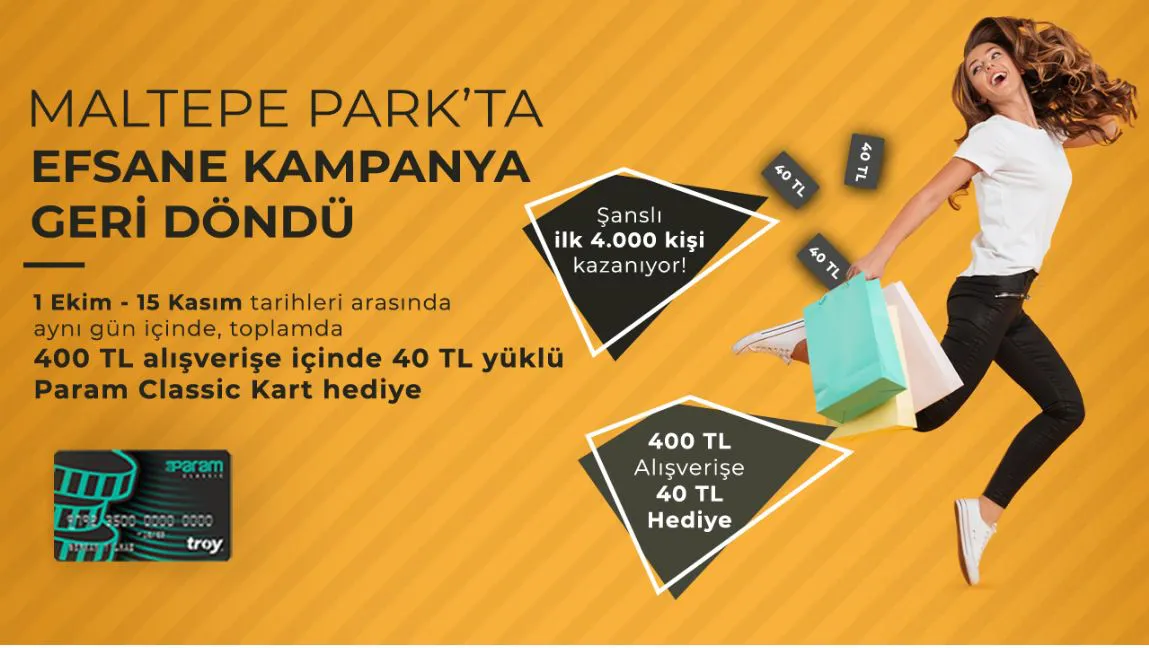 Maltepe Park'ta efsane kampanya geri döndü! Maltepe Park'ta efsane kampanya geri döndü!