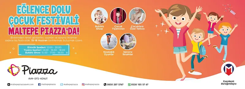 Eğlence Dolu Çocuk Festivali Maltepe Piazza'da!