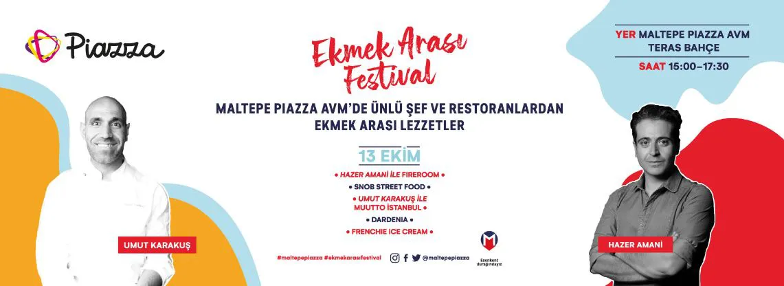 Maltepe Piazza Ekmek Arası Festival! Maltepe Piazza Ekmek Arası Festival!