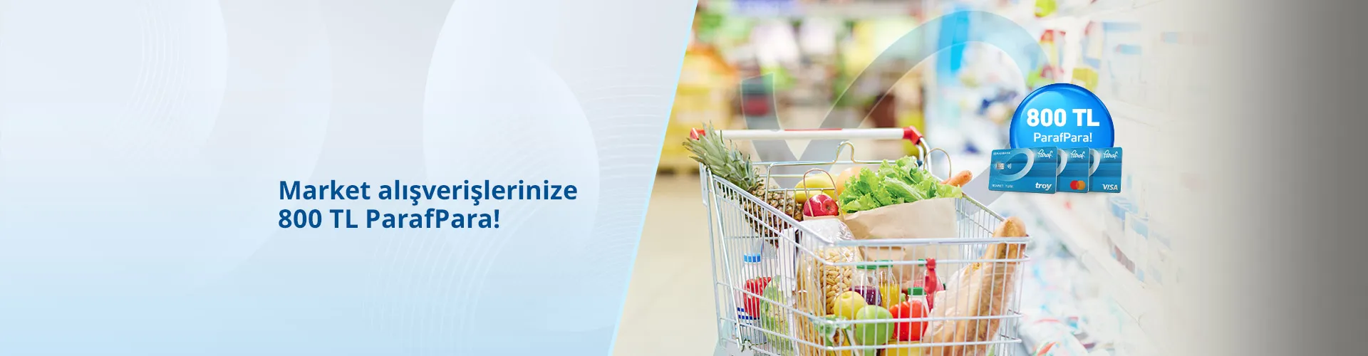 Market İndirimi! ParafBank ile Alışverişe 800 TL ParafPara