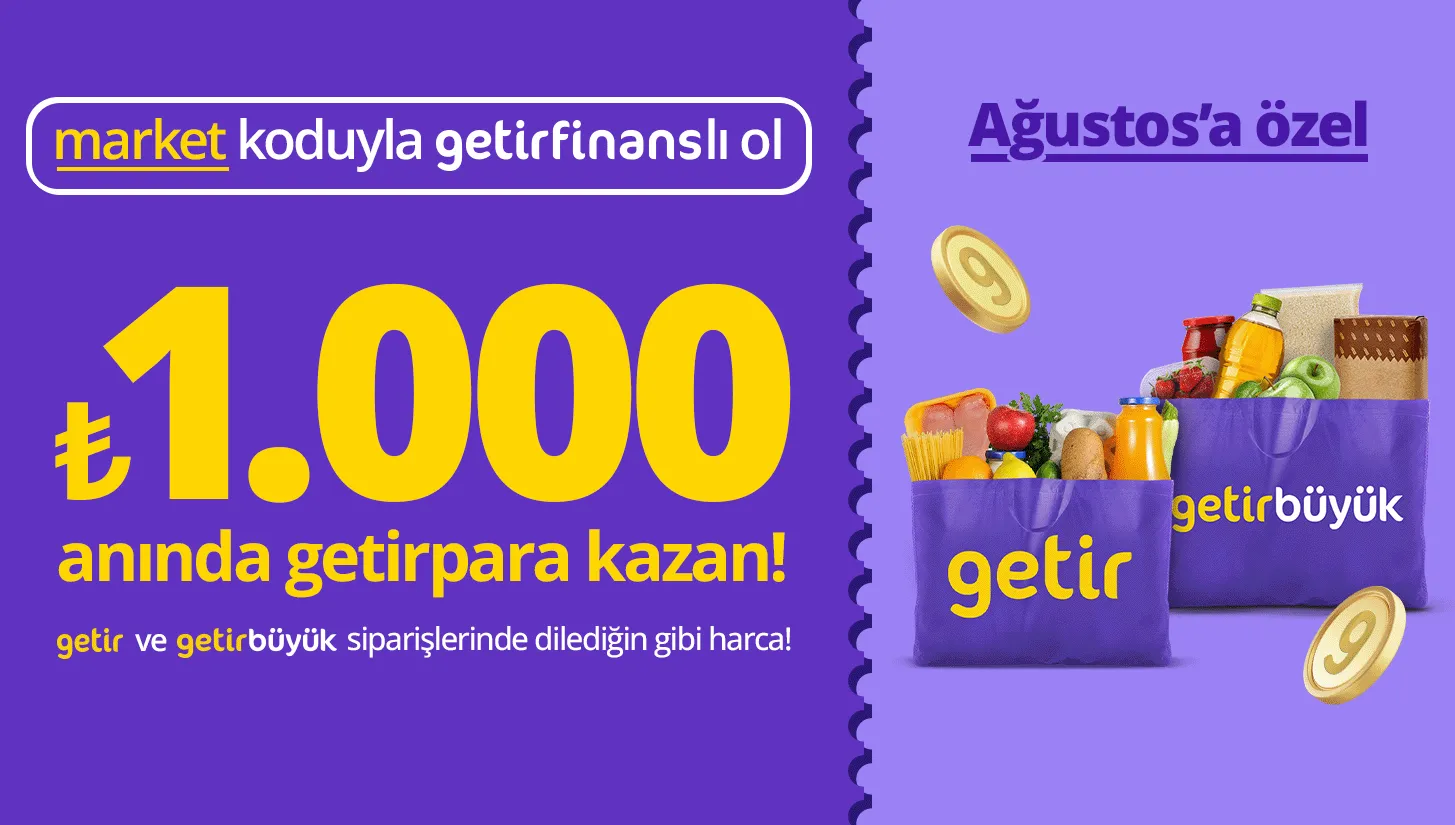 GetirFinans'tan Market Koduyla Anında ₺1.000 Getirpara