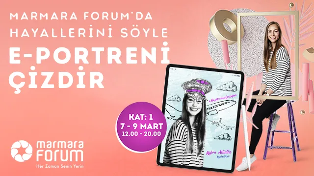Marmara Forum'da Hayallerini Söyle, E-Portreni Çizdir!