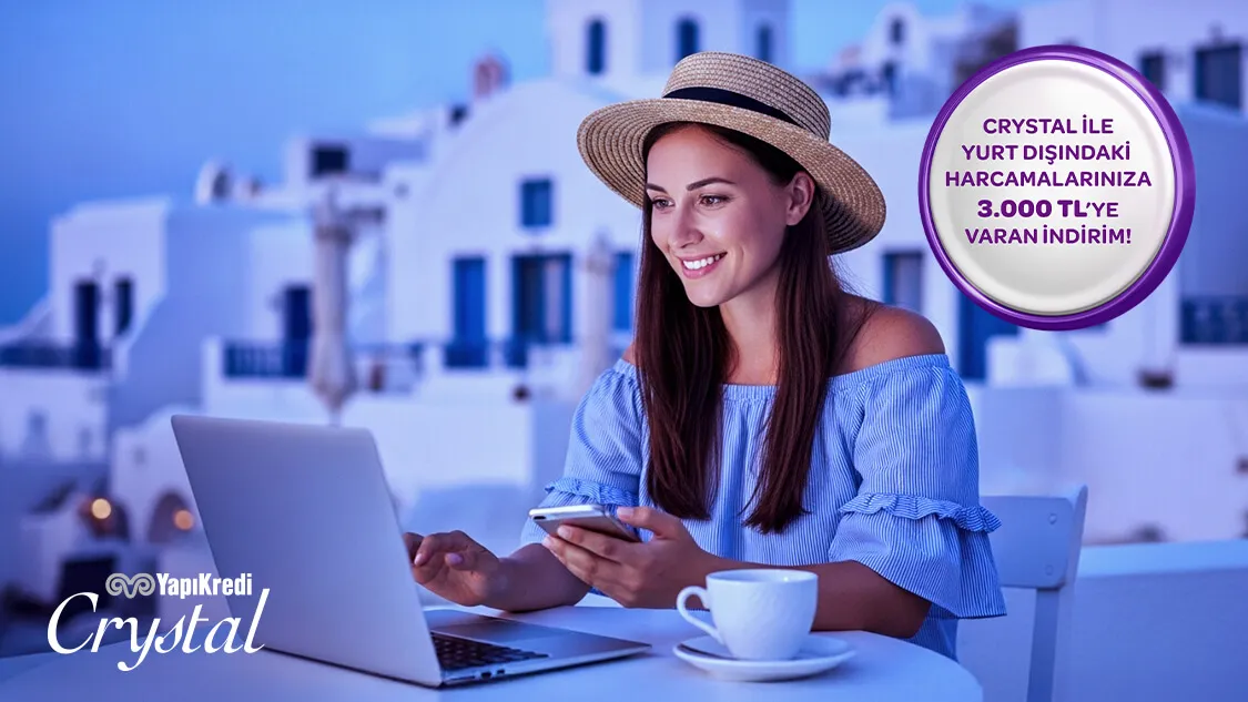 Mastercard logolu Crystal kartınız ile yurt dışındaki fiziki ve online harcamalarınıza 3.000 TL’ye varan indirim!