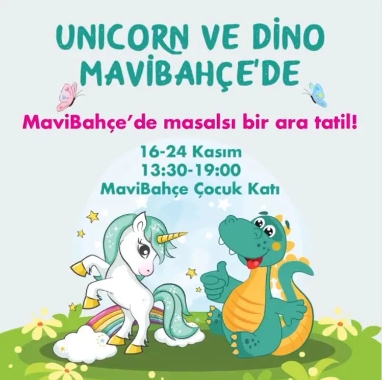 Unicorn ve Dino MaviBahçe'de! Unicorn ve Dino MaviBahçe'de!