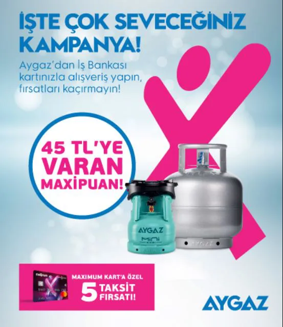 Aygaz'da 45 TL MaxiPuan!