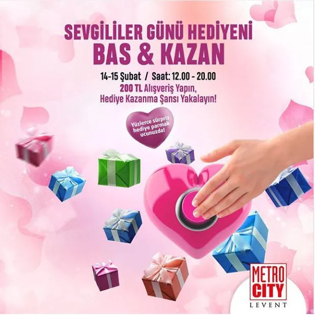 Sevgililer Günü Hediyeni MetroCity AVM'de Bas&Kazan!