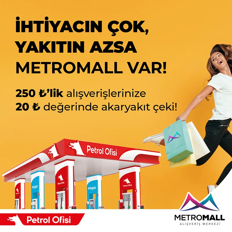 İhtiyacın Çok, Yakıtın Yoksa Metromall Var!