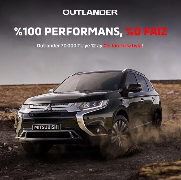 Mitsubishi Outlander %100 Performans, %0 Faiz! Mitsubishi Outlander %100 Performans, %0 Faiz!