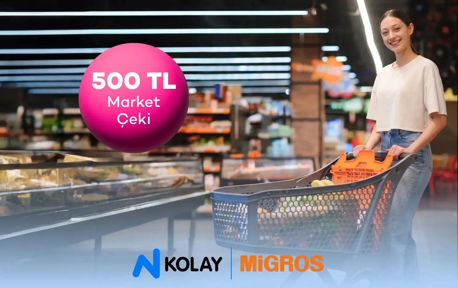 N Kolay ile 500 TL Migros hediye çeki fırsatı!