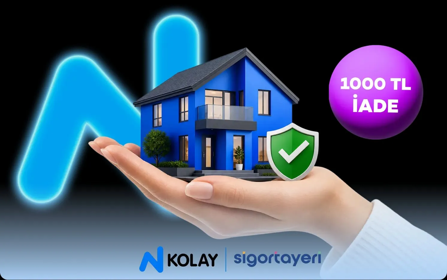 N Kolay Mobil ile Konut Sigortasında 1.000 TL İade Fırsatı! Kaçırmayın!
