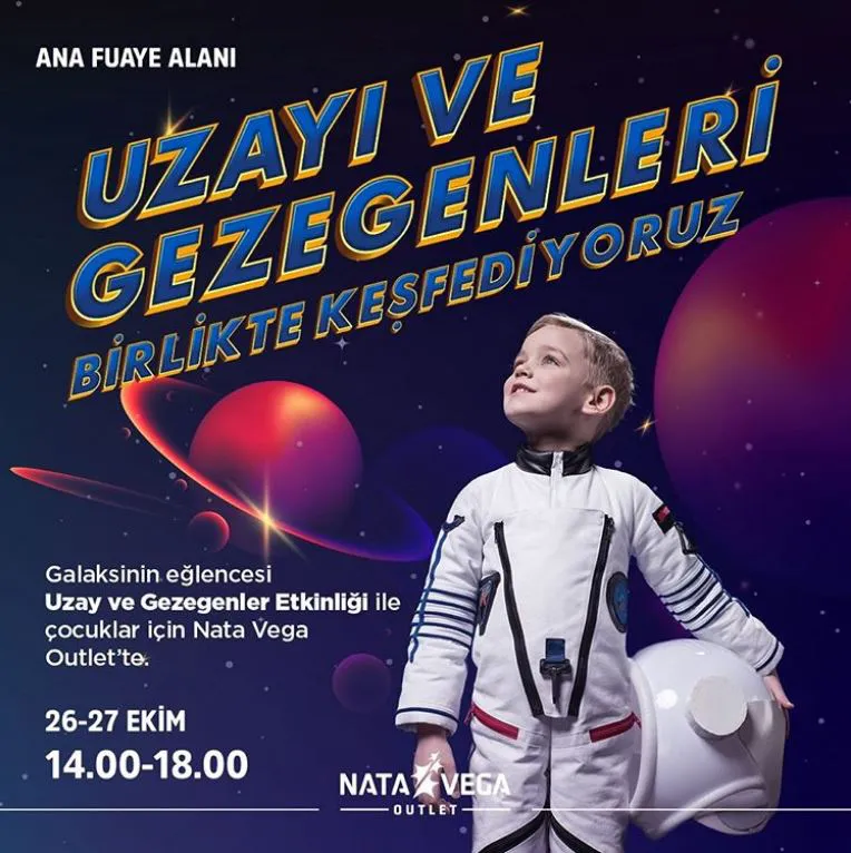 Uzayı ve Gezegenleri Nata Vega Outlet'te keşfediyoruz. 