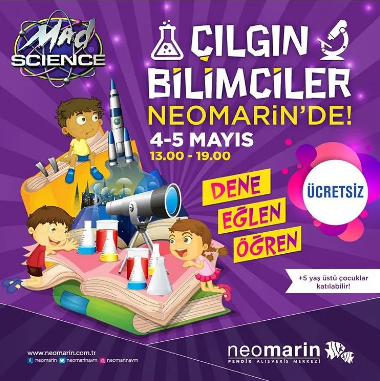 Çocuklar 4-5 Mayıs’ta Çılgın Bilim Atölyesi Neomarin’de! Çocuklar 4-5 Mayıs’ta Çılgın Bilim Atölyesi Neomarin’de!