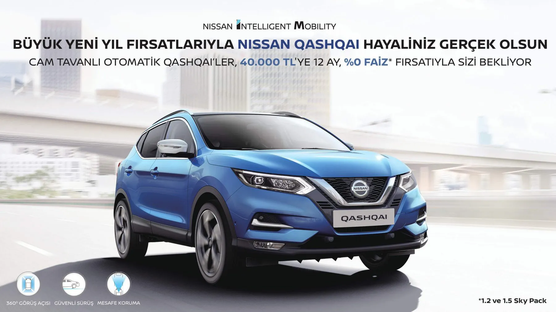 Büyük yeni yıl fırsatlarıyla Nissan Qashqai hayaliniz gerçek olsun!