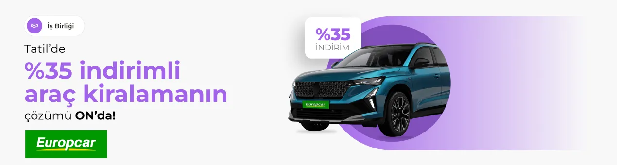 ON Dijital Europcar Kampanyası: %35 İndirim Fırsatı