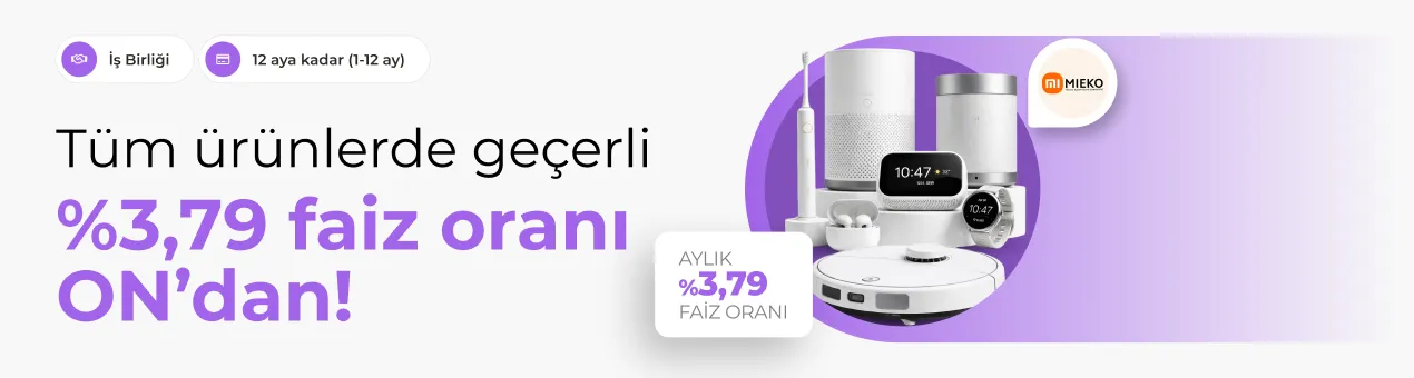 Mieko Kampanyası: Mart'ta Başlayan Avantajlı Taksitler!