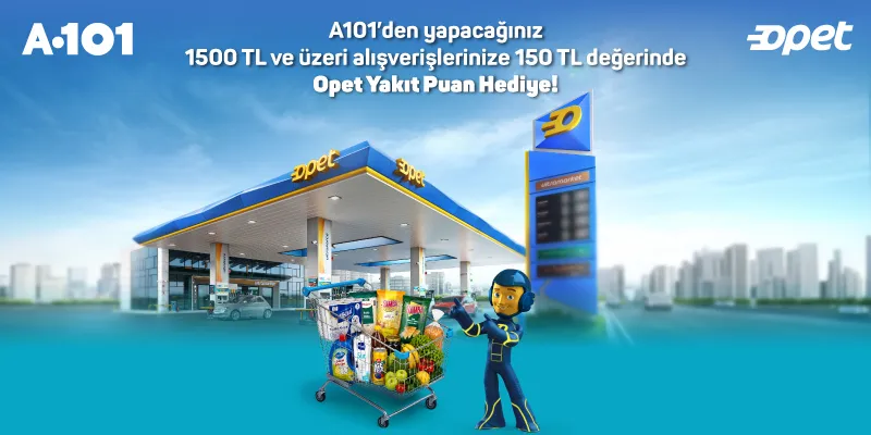 Opet & A101 Kampanyası: Yakıt Puanı Kazanma Fırsatı