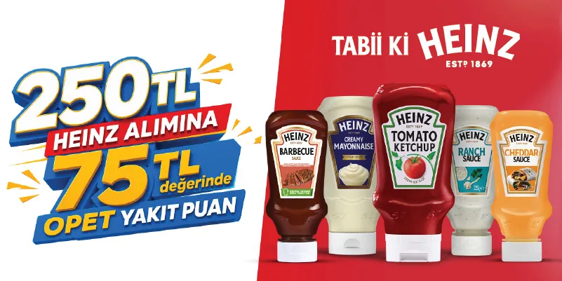 Opet x Heinz: Yakıt Puan Kazandıran Kampanya