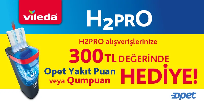 Opet Vileda Kampanyası: 300 TL Yakıt Puan Kazanma Fırsatı