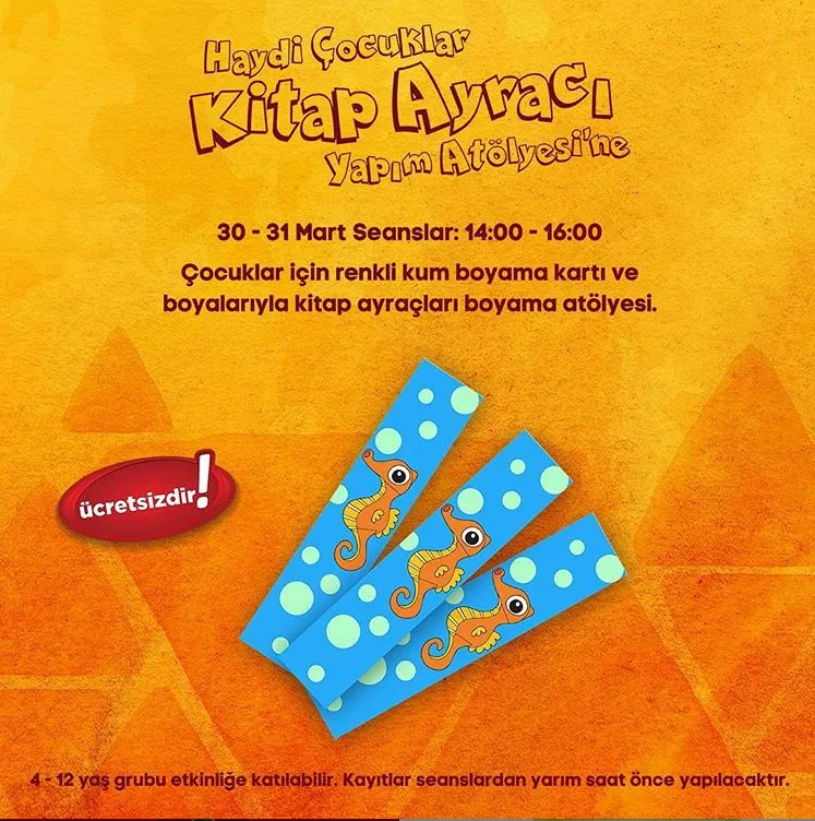 Haydi Çocuklar Kitap Ayracı Yapım Atölyesine! Haydi Çocuklar Kitap Ayracı Yapım Atölyesine!