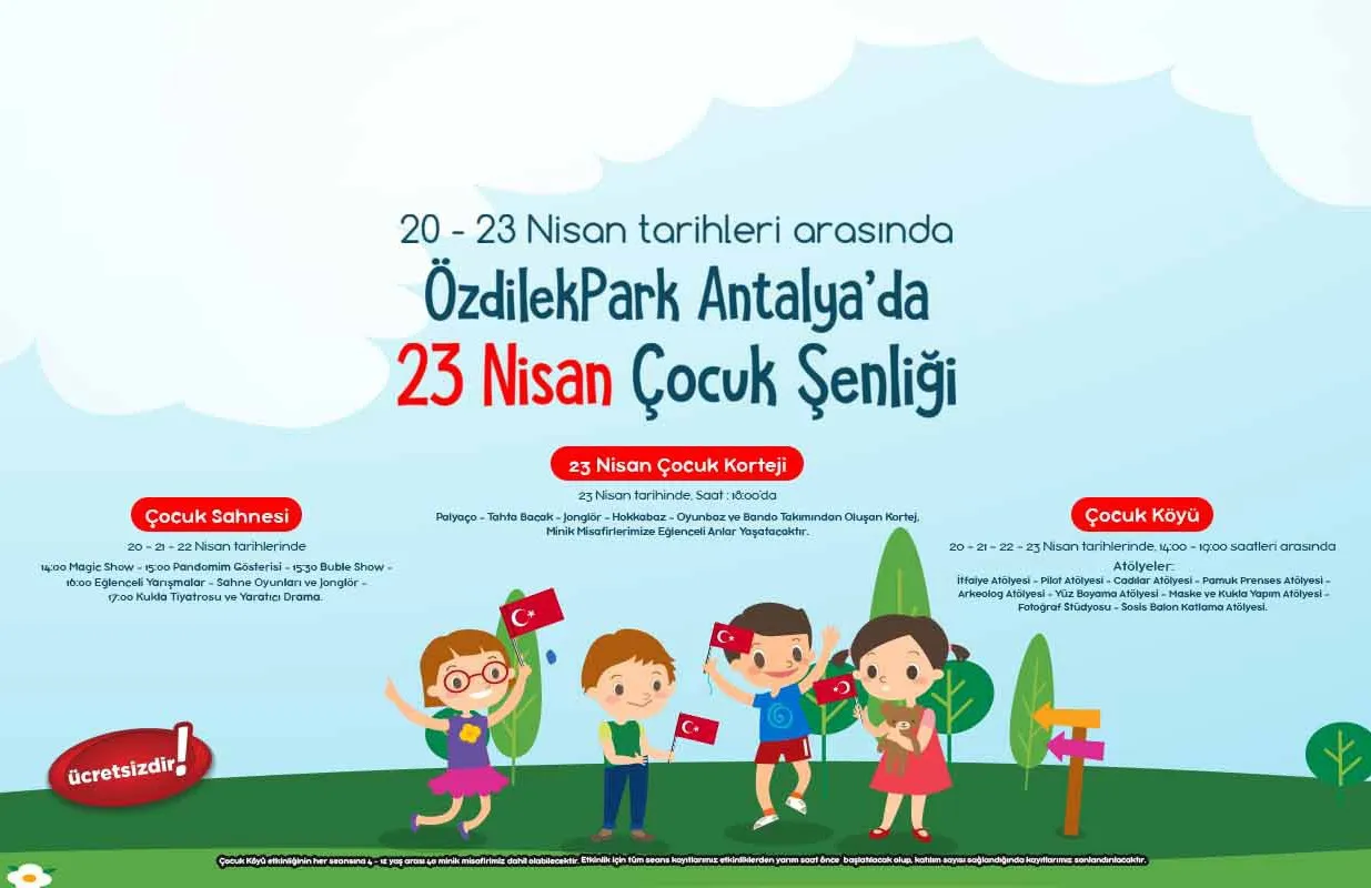 ÖzdilekPark Antalya 23 Nisan Çocuk Şenliği! ÖzdilekPark Antalya 23 Nisan Çocuk Şenliği!