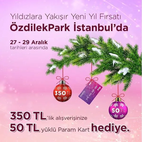 Yılbaşı hediyeniz ÖzdilekPark İstanbul’da Yılbaşı hediyeniz ÖzdilekPark İstanbul’da