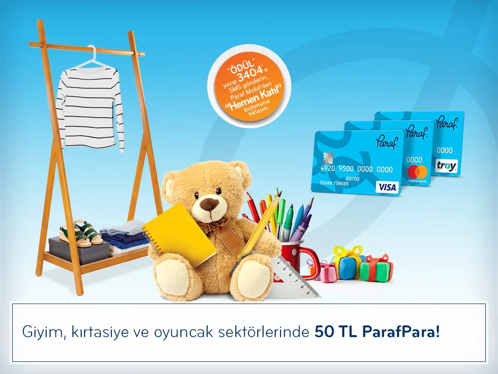 Giyim, Kırtasiye ve Oyuncak Sektörlerinde 50 TL’ye Varan ParafPara! Giyim, Kırtasiye ve Oyuncak Sektörlerinde 50 TL’ye Varan ParafPara!