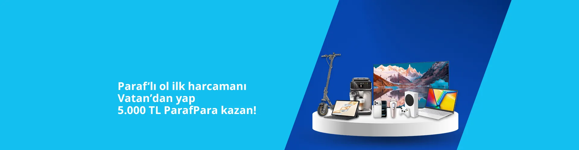 Vatan'dan İlk Alışverişinle 5.000 TL ParafPara Kazan! Paraf Kredi Kartı Kampanyası
