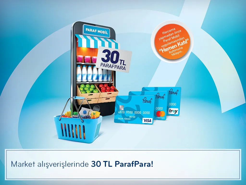 Market Harcamalarınıza Paraf Mobil’e Özel 30 TL ParafPara!
