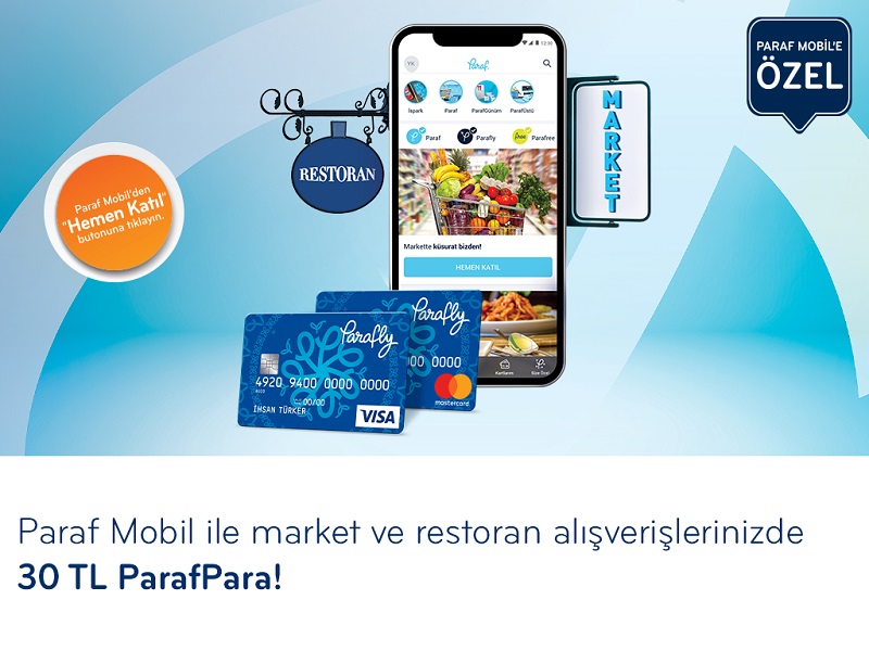 Paraf Mobil ile Market ve Restoran'da 30 TL ParafPara Fırsatı! Paraf Mobil ile Market ve Restoran'da 30 TL ParafPara Fırsatı!