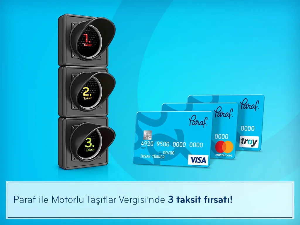 Paraf ile Motorlu Taşıtlar Vergisi’ ne 3 taksit fırsatı! Paraf ile Motorlu Taşıtlar Vergisi’ ne 3 taksit fırsatı!