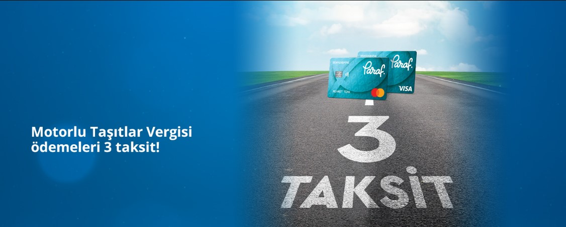 Motorlu Taşıtlar Vergisi Ödemelerine Paraf'tan 3 Taksit Fırsatı! Motorlu Taşıtlar Vergisi Ödemelerine Paraf'tan 3 Taksit Fırsatı!