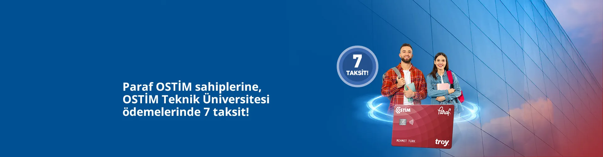Paraf OSTİM ile OSTİM Teknik Üniversitesi Ödemelerine 7 taksit fırsatı!